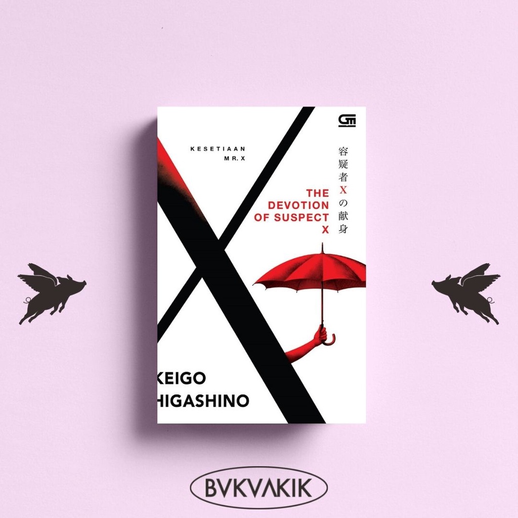 Kesetiaan Mr. X (The Devotion of Suspect X) - Higashino Keigo