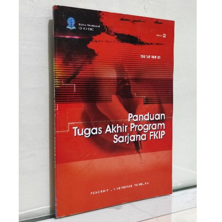 Jual Panduan Tugas Akhir Program Sarjana FKIP TIM TAP FKIP UT | Shopee ...