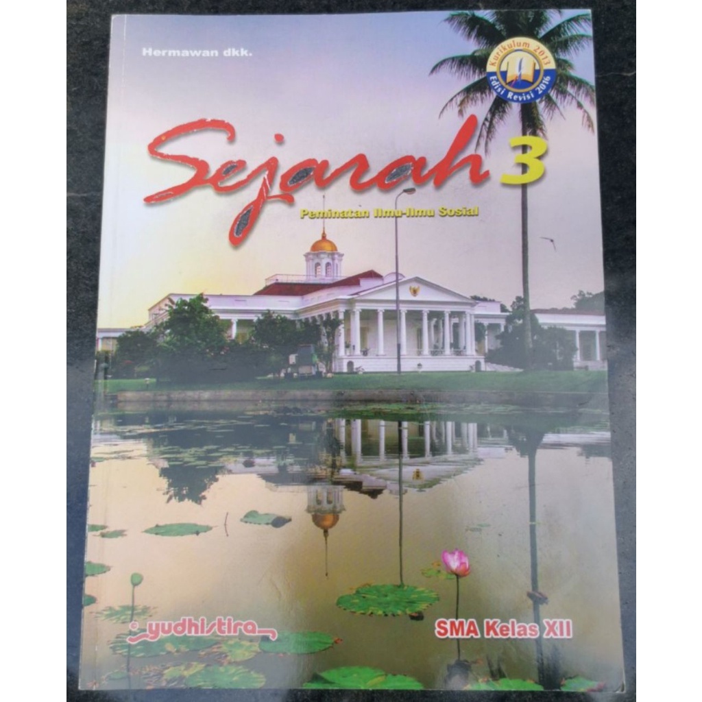 Buku Paket Cetak Sejarah Peminatan Kelas 12 Yudhistira Kurikulum 2013 Edisi Revisi 2016 / SMA 3 XII 