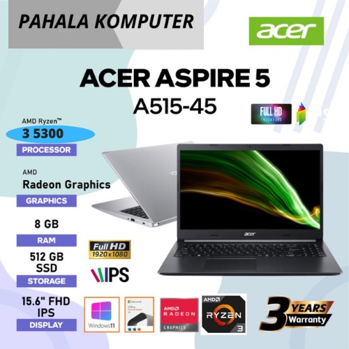 LAPTOP ACER ASPIRE 5 A515-45 AMD RYZEN 3-5300U 8GB 512GB 15.6 OHS W11 A515-45-R0RG