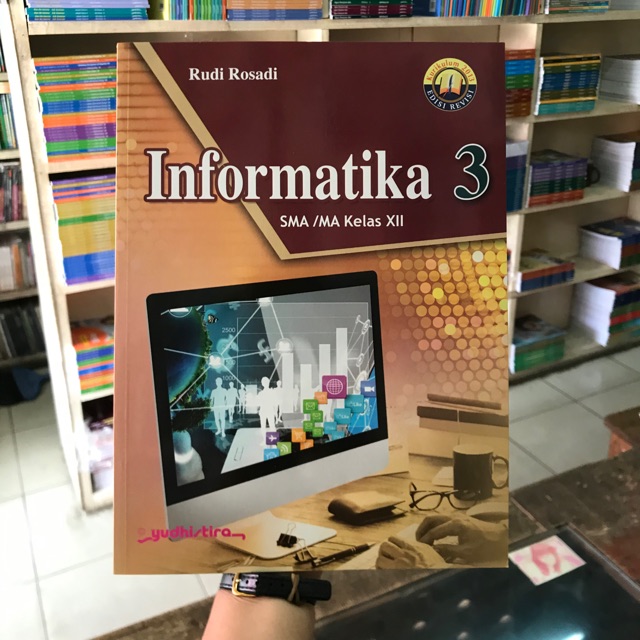 

Informatika SMA kelas 12 K13 Revisi