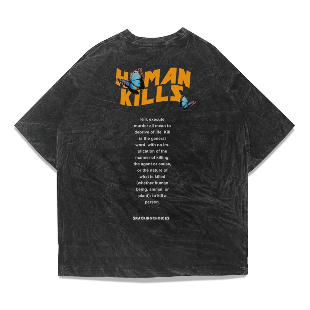 T-shirt Washed | Oversize | Human Kills | Snackingchoices