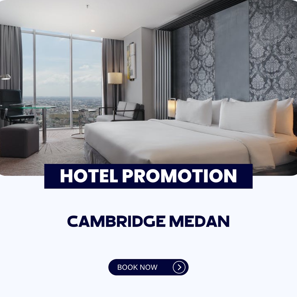 Cambridge Hotel Medan - Voucher Hotel Medan Promo