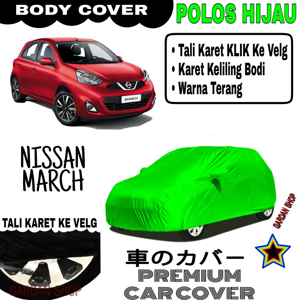 Sarung Mobil NISSAN MARCH Polos HIJAU Body Cover Penutup March PREMIUM Hijau