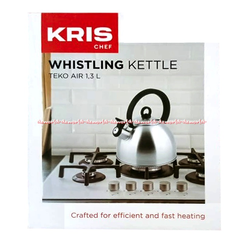 Krischef Whistling Kettle 1.3L Teko Cerek Masak Air Bunyi Pluit Kris Chef Wishling Ketel Bisa Berbunyi Jika Air Matang 1,3 Litter