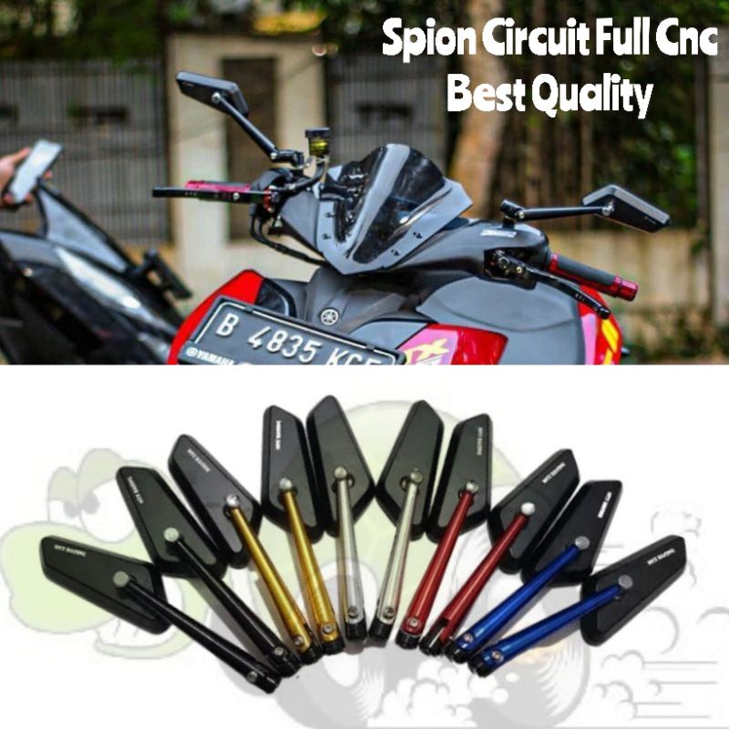 Spion Circuit Spion Motor Circuit Full CNC Universal Nmax Pcx Aerox Lexi Ninja Vixion Klx Crf Beat Vario Scoopy Mio Nouvo R15 R25 Xeon Mio J Dll   By Mega_Racing