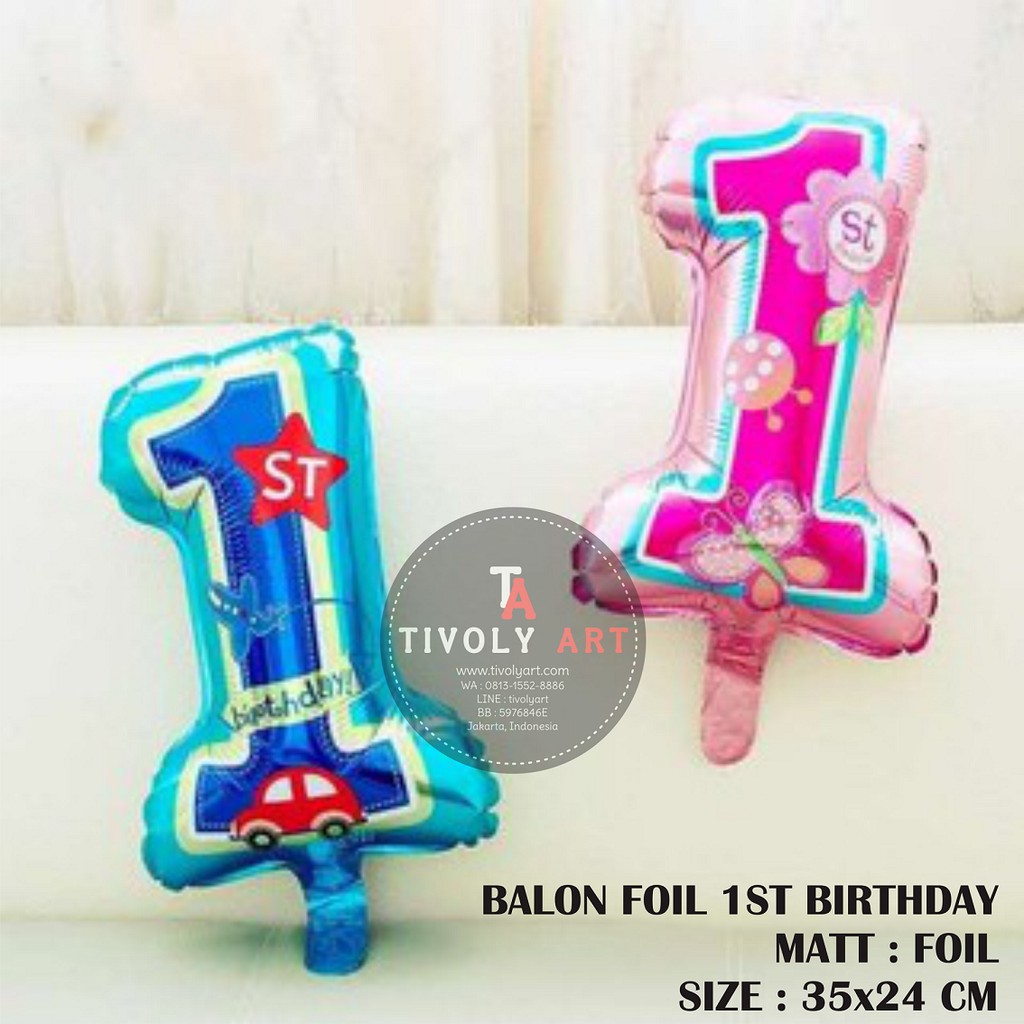 Balon Foil 1st Birthday / Balon Angka 1 / Balon HBD / Balon Foil Angka 1st