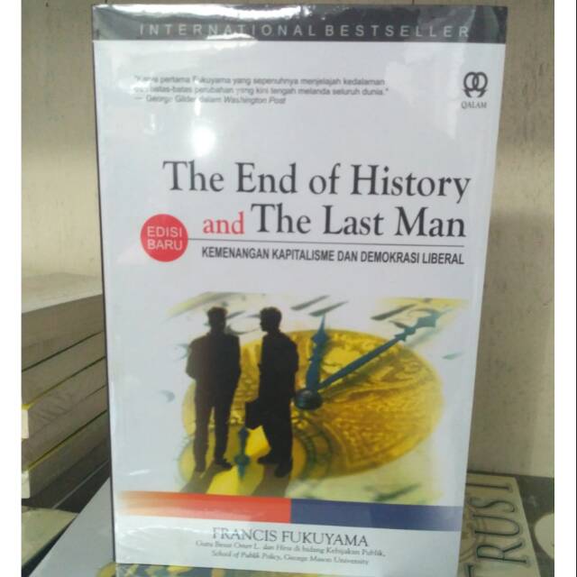 The End of History and The Last Man: Kemenangan Kapitalisme dan Demokrasi Liberal