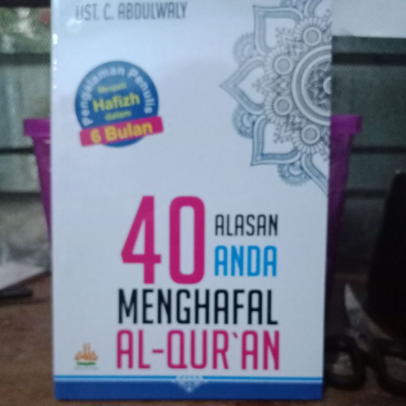 40 Alasan Anda Menghapal Al-Quran