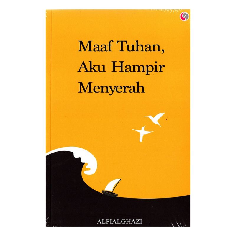 Maaf Tuhan Aku Hampir Menyerah