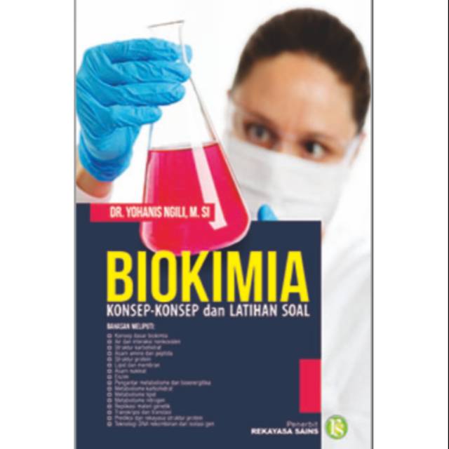BIOKIMIA (KONSEP-KONSEP & LATIHAN SOAL)

Dr. YOHANIS NGILI, M.Si