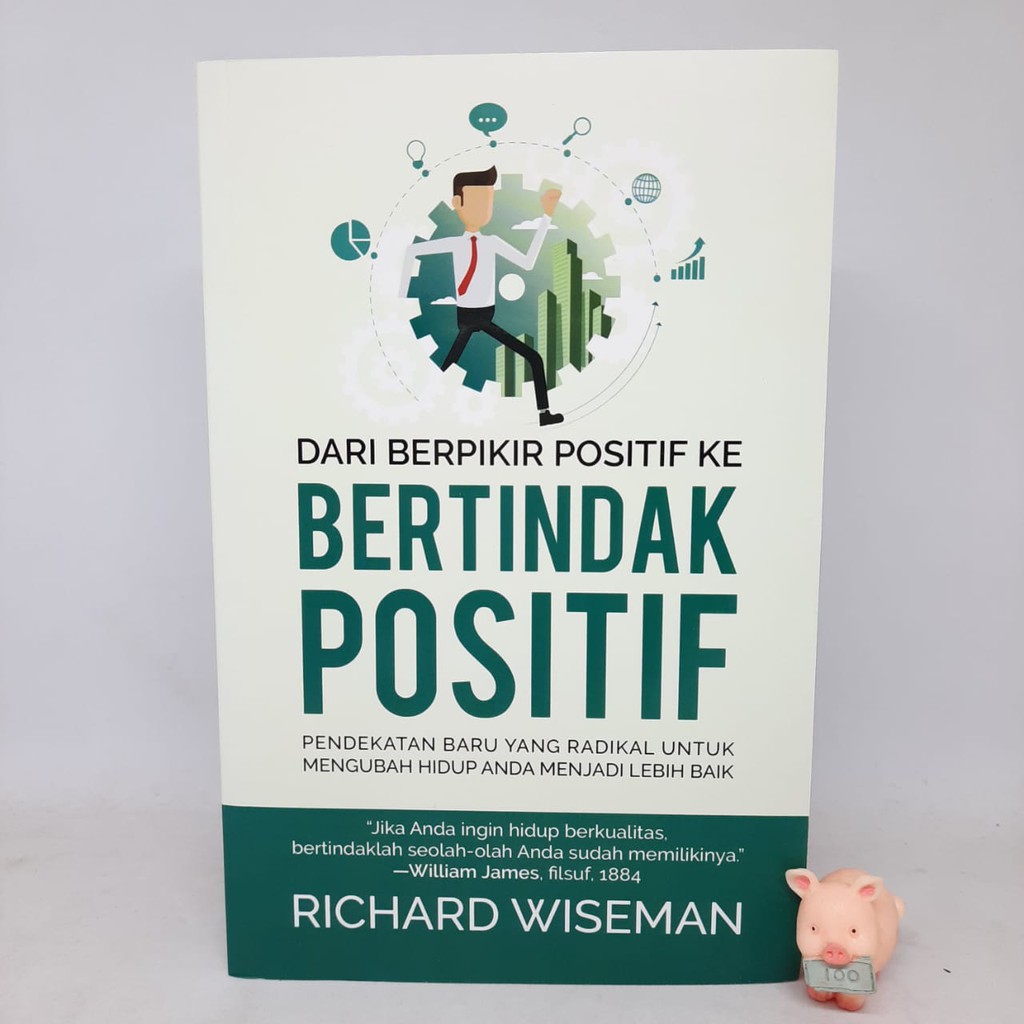 Dari Berpikir Positif ke Bertindak Positif - Richard Wiseman