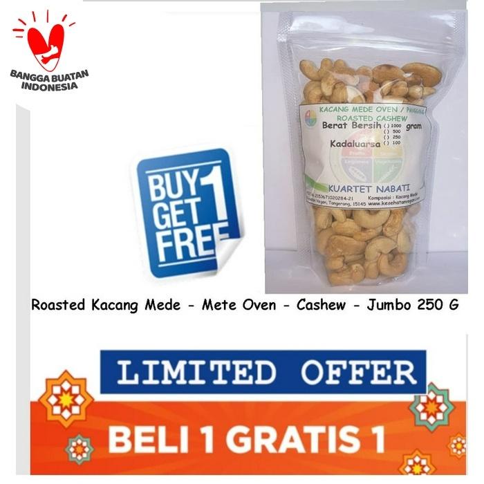 

Buy 1 Get 1 Free Roasted Kacang Mede - Mete - Cashew Jumbo 250 G