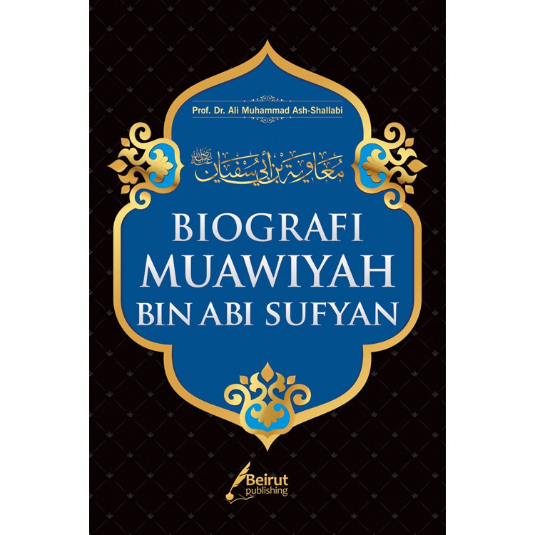 Beirut Publishing Biografi Muawiyah bin Abi Sufyan