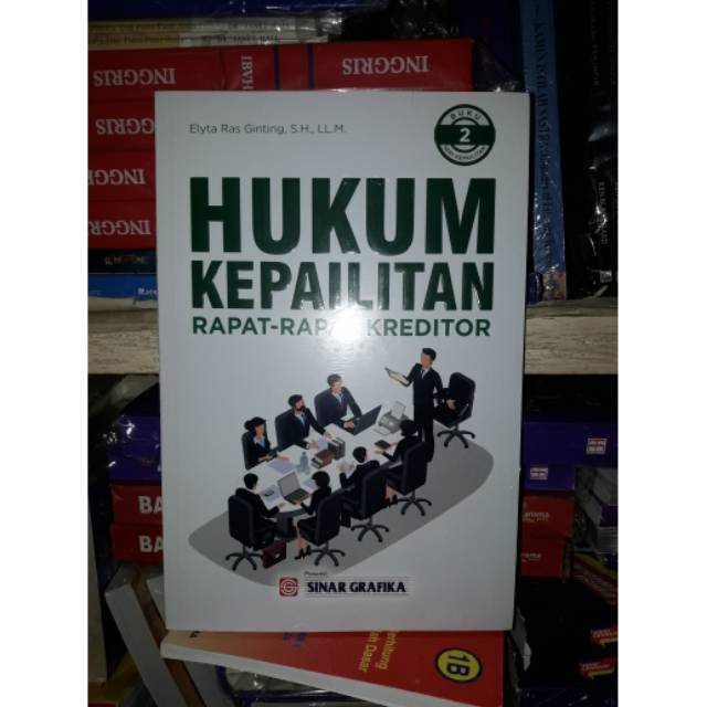 

Buku Hukum Kepailitan Rapat-Rapat Kreditor by Elyta Ras Ginting