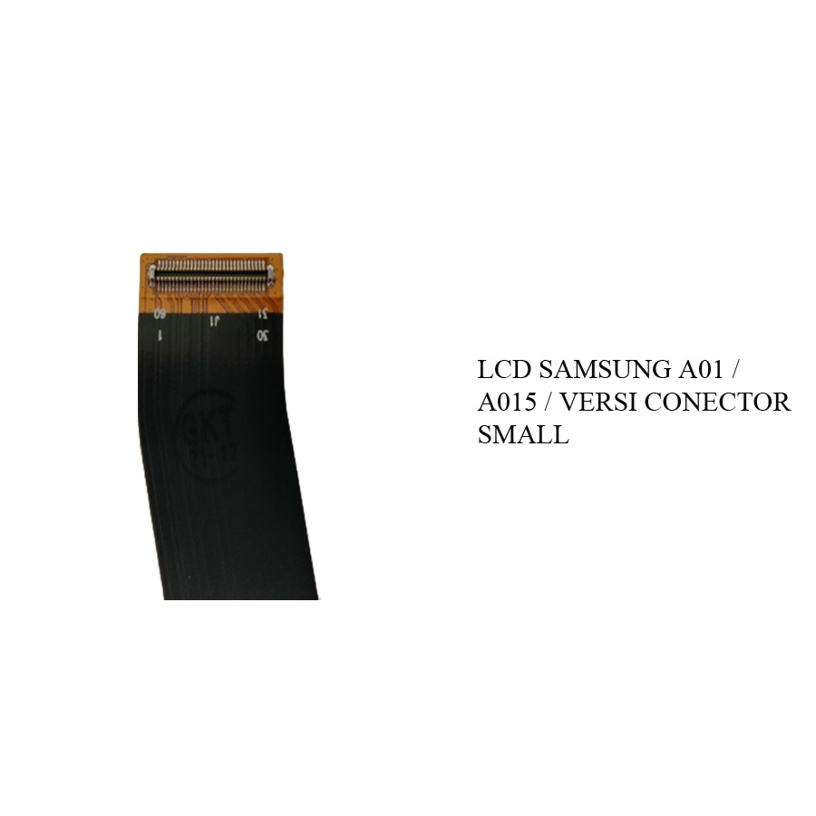 VERSI CONECTOR SMALL / LCD TOUCHSCREEN SAMSUNG A01 / A015 / SOKET SEMPIT