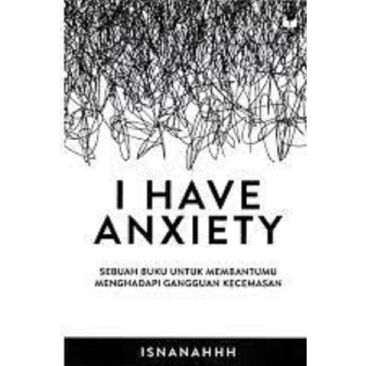 I Have Anxiety