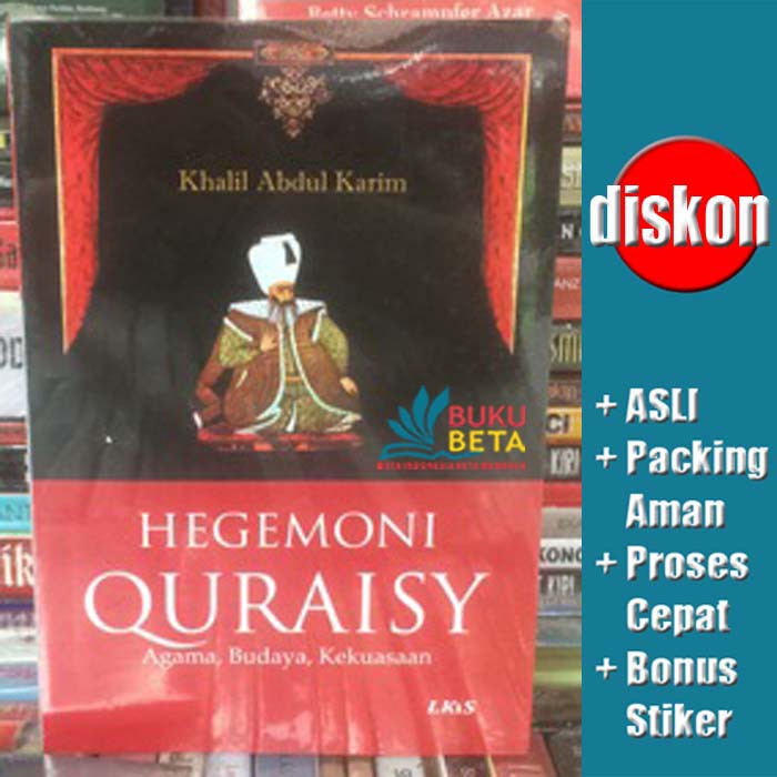 Hegemoni Quraisy - Khalil Abdul Karim
