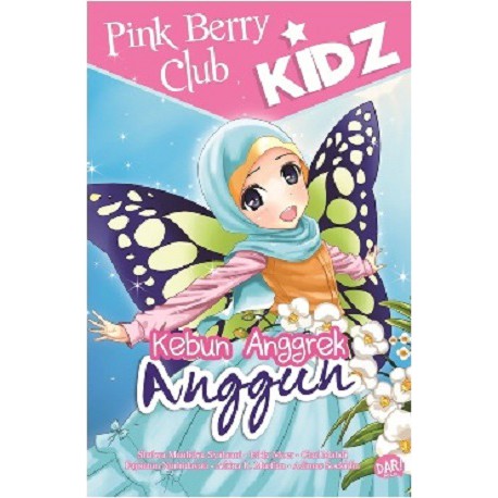 BUKU PBC KIDZ: KEBUN ANGGREK ANGGUN