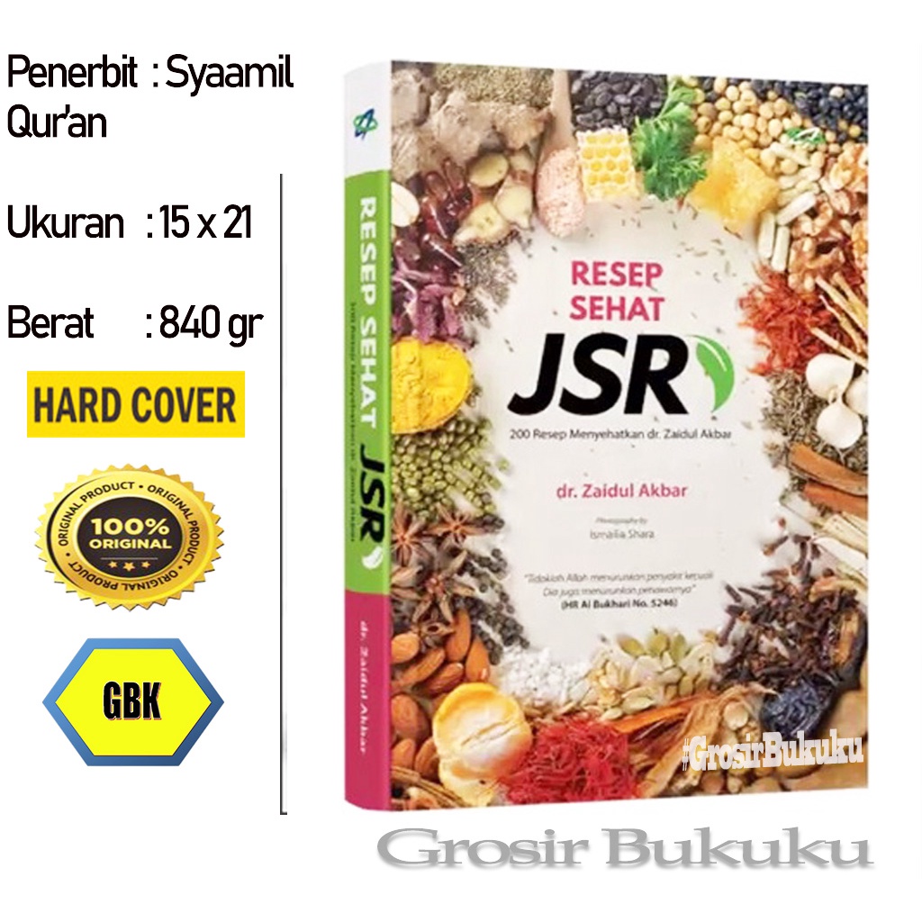 Resep Sehat JSR dr Zaidul Akbar / 200 Resep Menyehatkan JSR - Syaamil Quran