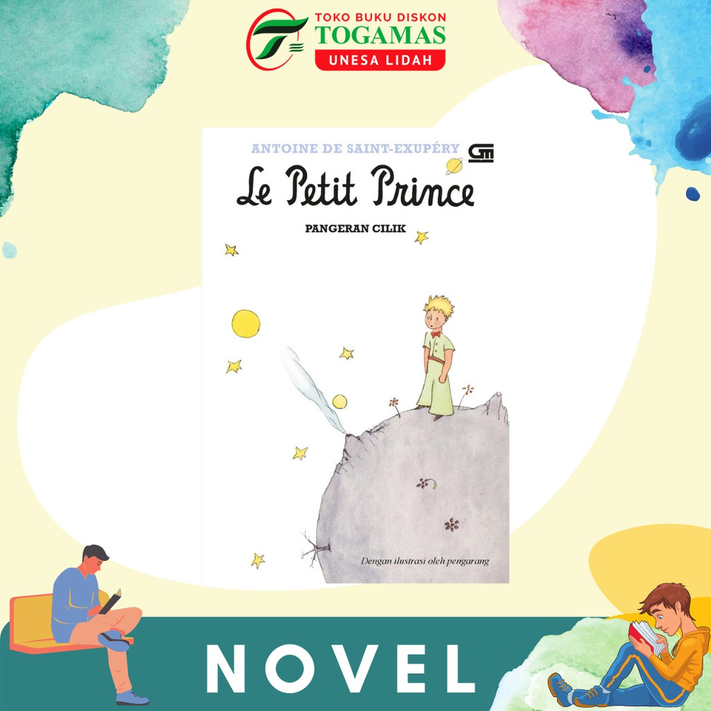 LE PETIT PRINCE : PANGERAN CILI KARYA ANTONIE DE SAINT-EXUPERY