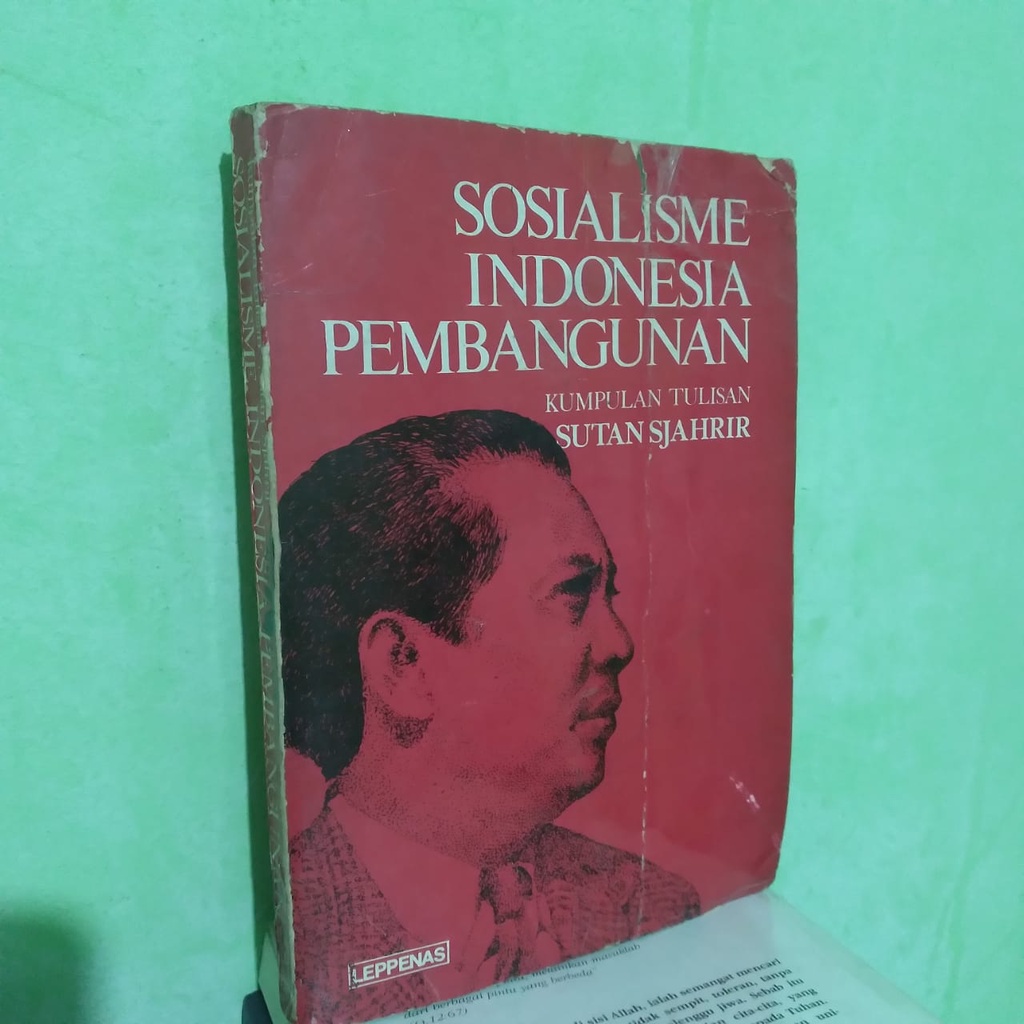 SOSIALISME INDONESIA PEMBANGUNAN KUMPULAN TULISAN SUTAN SJAHRIR - ORI LANGKA