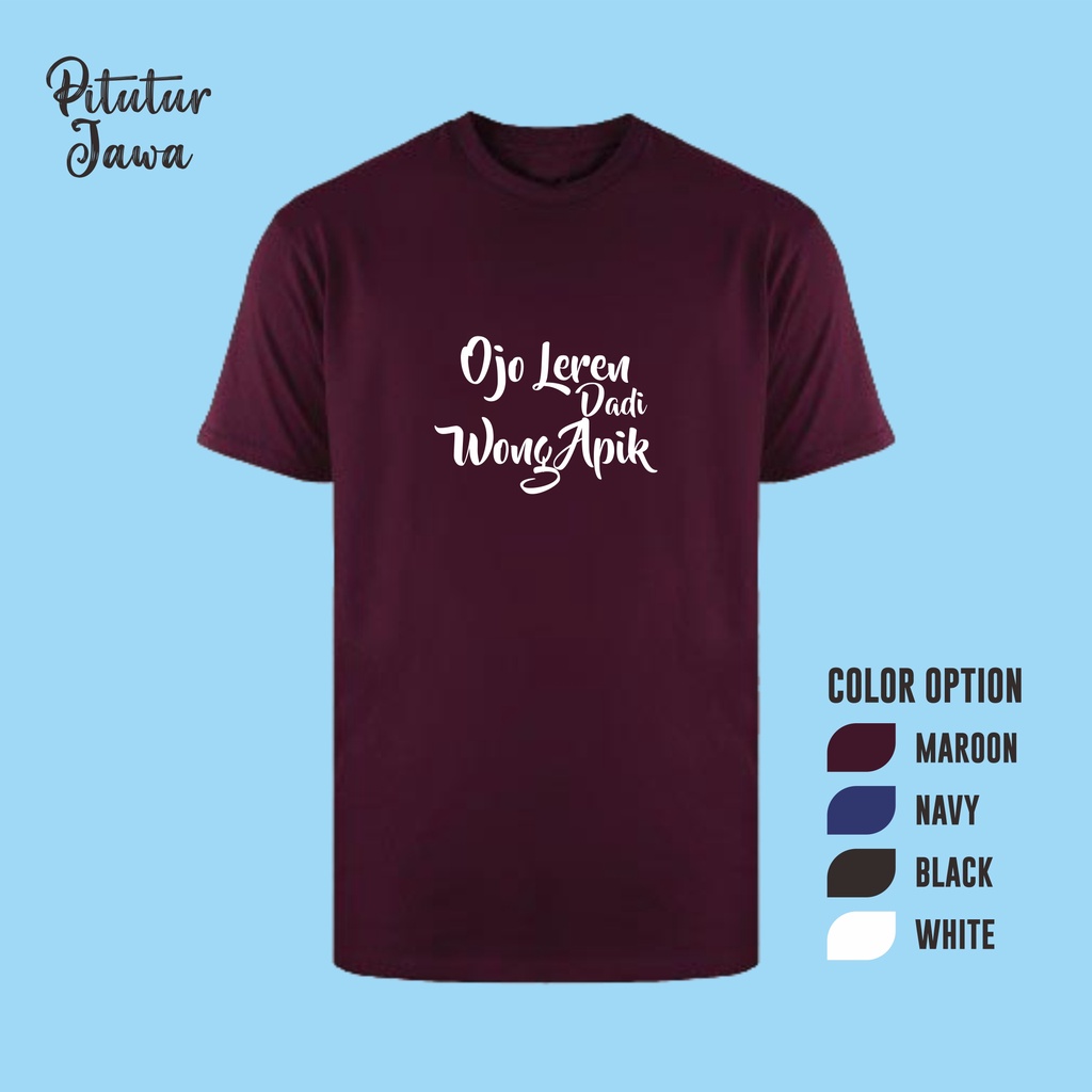 Kaos Distro Ojo leren dadi wong apik kata Motivasi bijak jawa, Oblong quotes penyemangat hidup