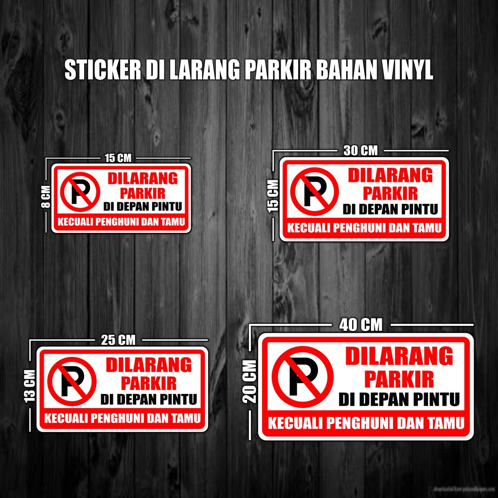 STIKER DILARANG PARKIR KECUALI TAMU STICKER DILARANG PARKIR