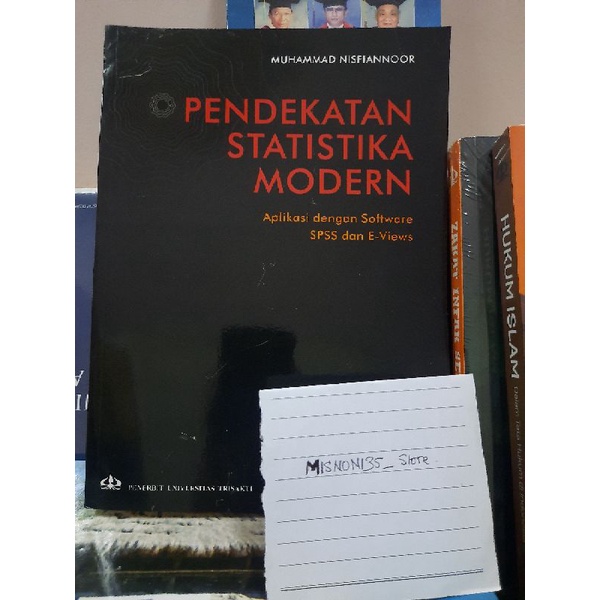 Pendekatan Statistika Modern aplikasi dngan Software SPSS & E- Views ( Muhammad Nisfiannoor )