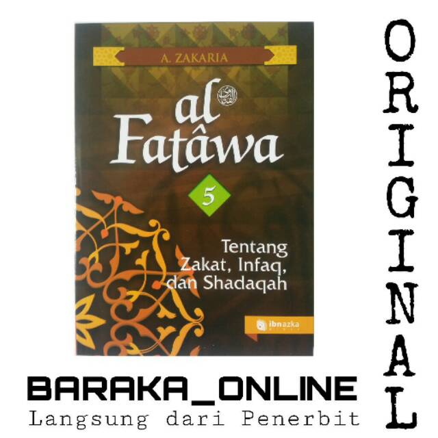 AL FATAWA JILID 5; Tentang Zakat, Infaq dan Shadaqah