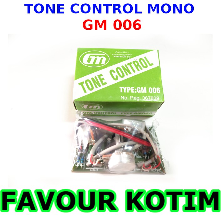 TONE CONTROL MONO GM 006 FVKOTIM