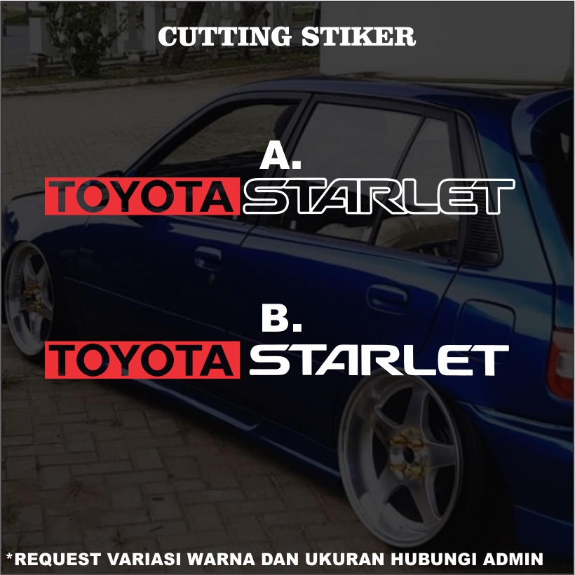 Sticker Cutting Starlet / Sticker Starlet / Stiker Mobil Starlet