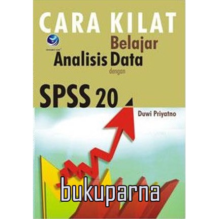Buku Cara Kilat Belajar Analisis Data dengan SPSS 20