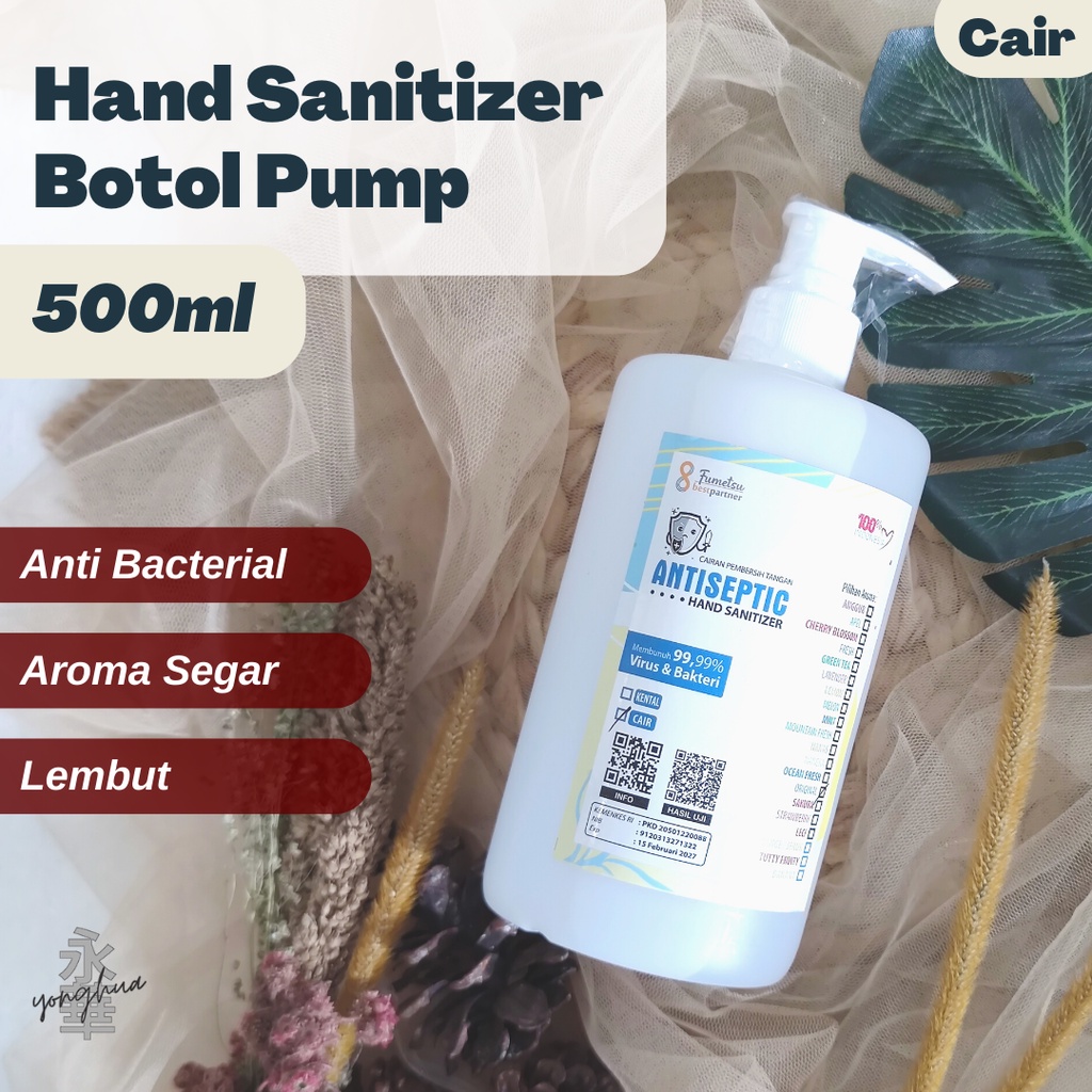 Hand Sanitizer Cair 500ml Pump Aroma Parfum Wangi Segar Harum