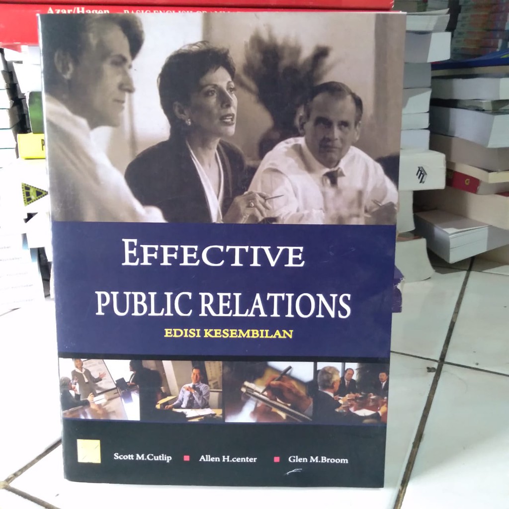 EFFECTIVE PUBLIC RELATIONS Edisi 9 By Scott M. Cutlip