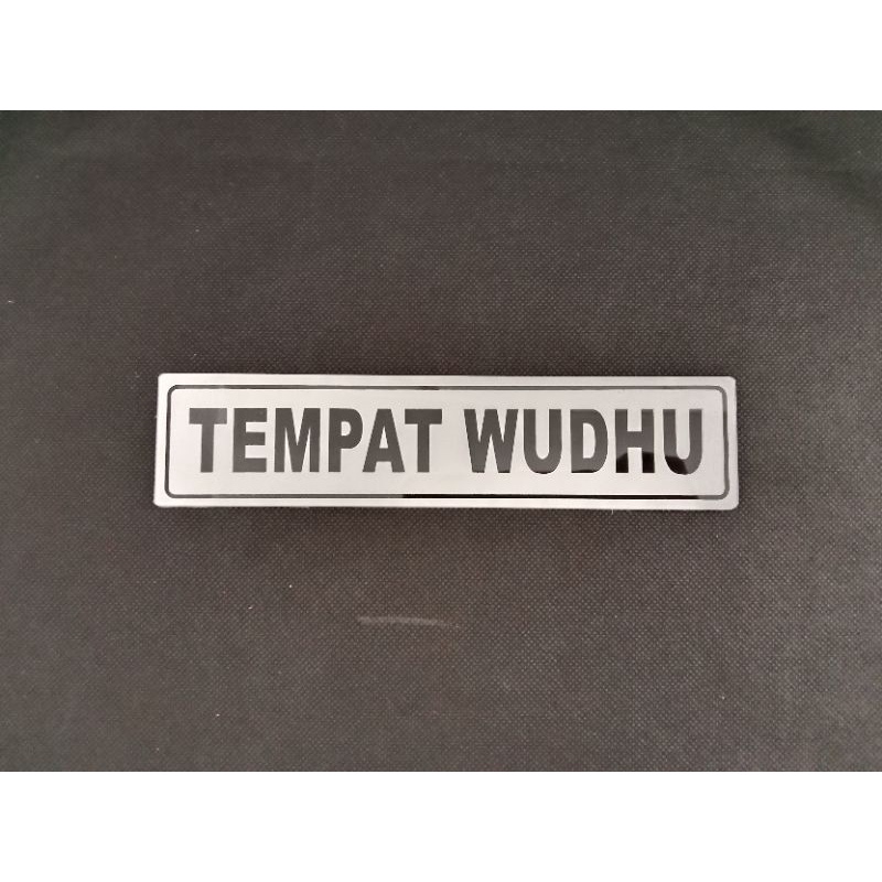 

sign label / sign board Tempat Wudhu ukuran 19.5cm x 4.5cm