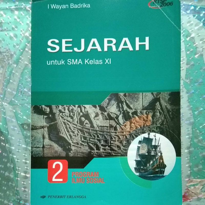 Sejarah untuk SMA Jilid 2 Kelas XI Program Ilmu Sosial I Wayan Badrika