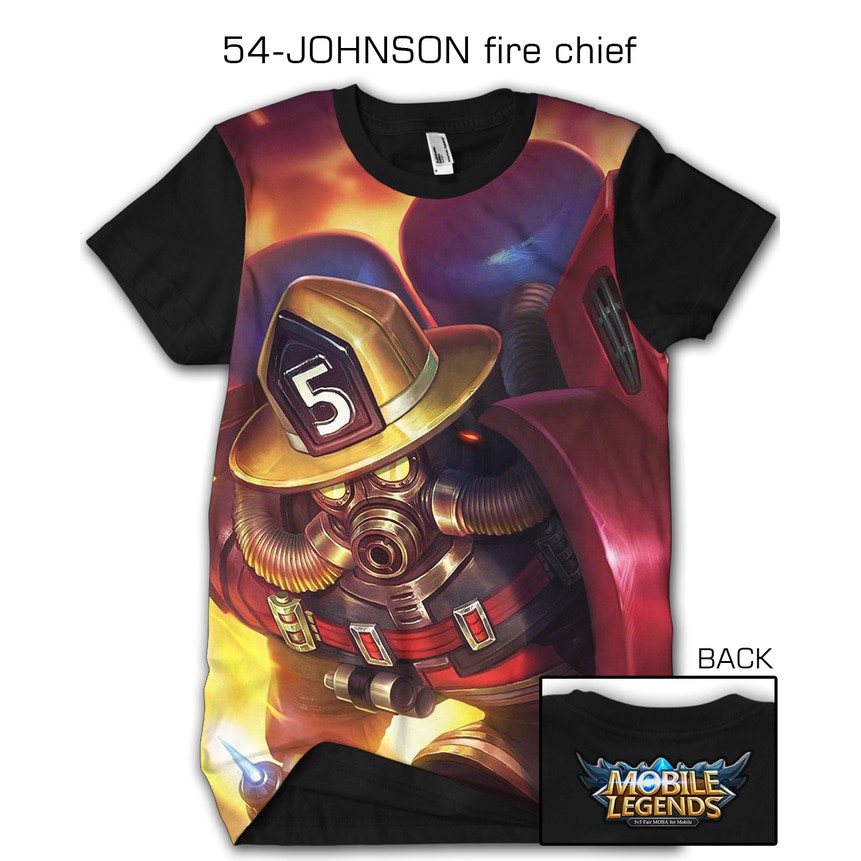 BAJU KAOS DISTRO CUSTOM PRINTING 3D MOBILE LEGEND legends JOHNSON FIRE CHIEF - 54