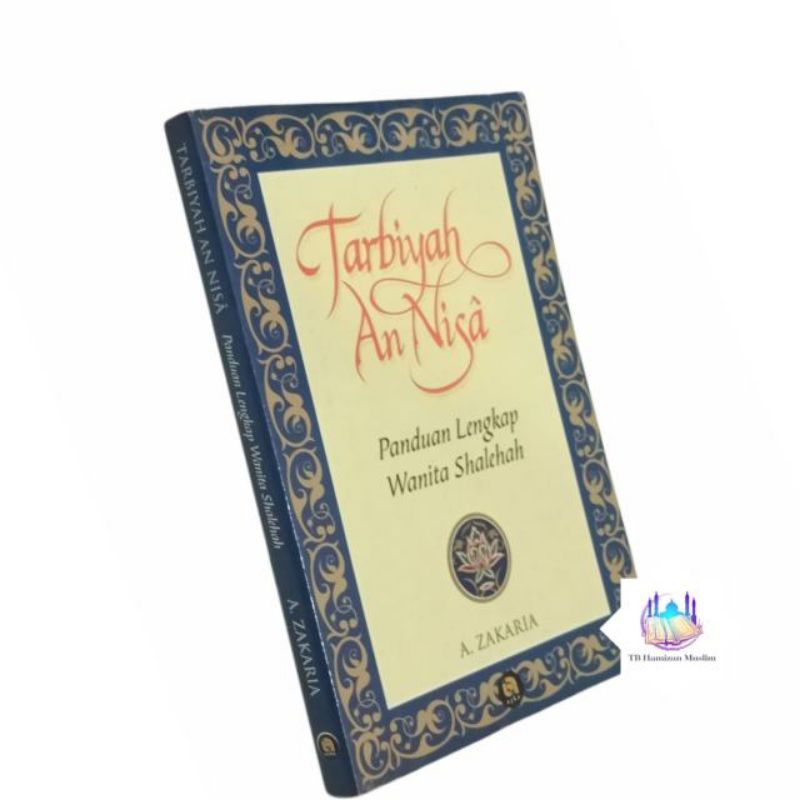 

Tarbiyah An Nisa Panduan Lengkap wanita Shaleha