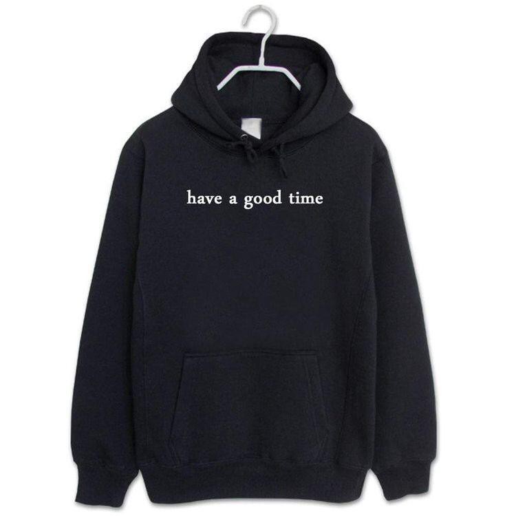 SWEATER HOODIE UNISEX HAVE A GOOD TIME