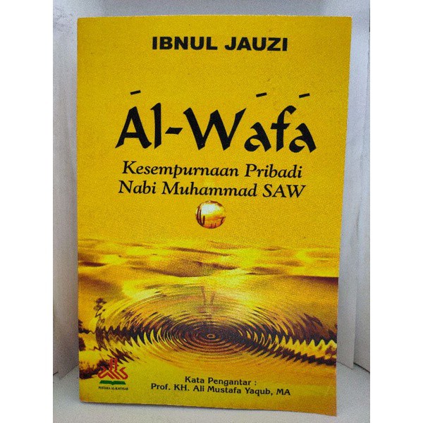 Buku Al-Wafa - Kesempurnaan Pribadi Nabi Muhammad SAW oleh Ibnul Jauzi