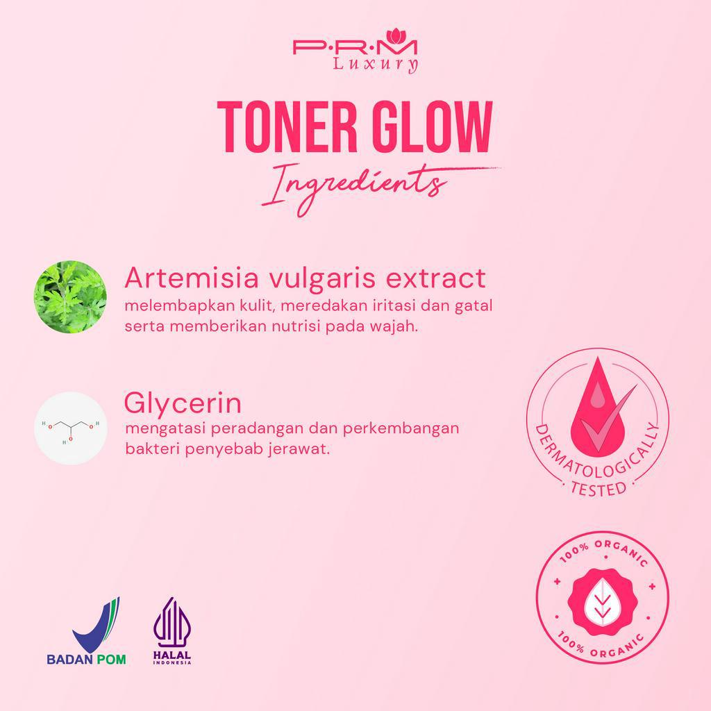 TONER SERIES GLOW PRM LUXURY &amp; GLOW LUXURY SKINCARE BPOM