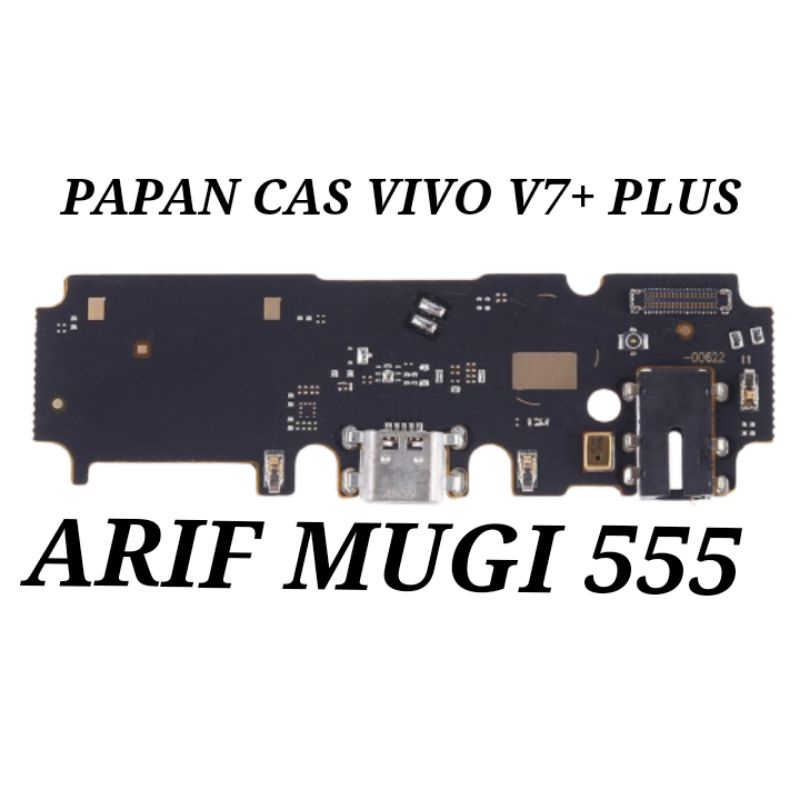 BOARD PAPAN CAS KONEKTOR CONECTOR CHARGER VIVO V7+ PLUS PLUG IN MIC ORIGINAL