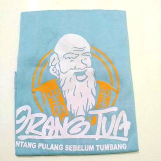  Kaos ORANG TUA PANTANG PULANG SEBELUM TUMBANG  lebih dekat 