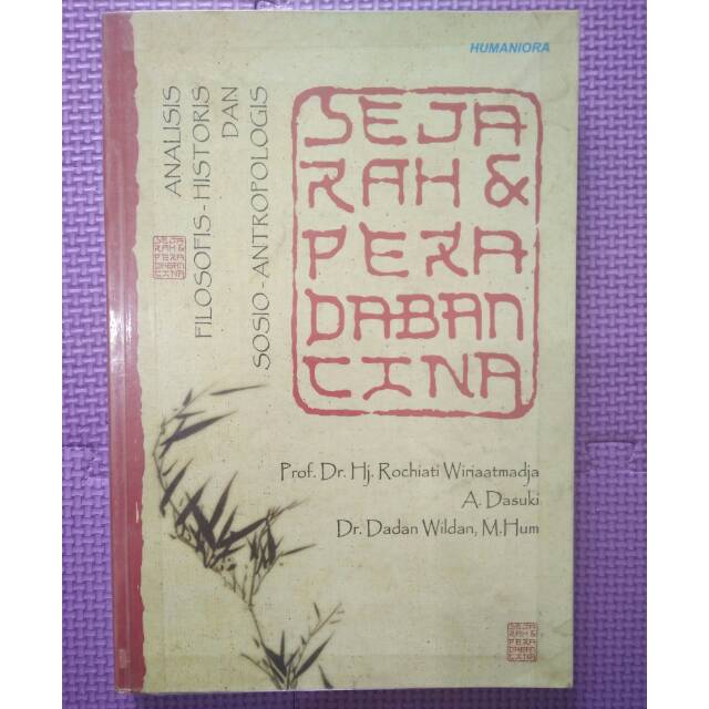 Buku Sejarah Asia Timur - Sejarah Tionghoa - Sejarah Tiongkok - Sejarah dan Peradaban Cina