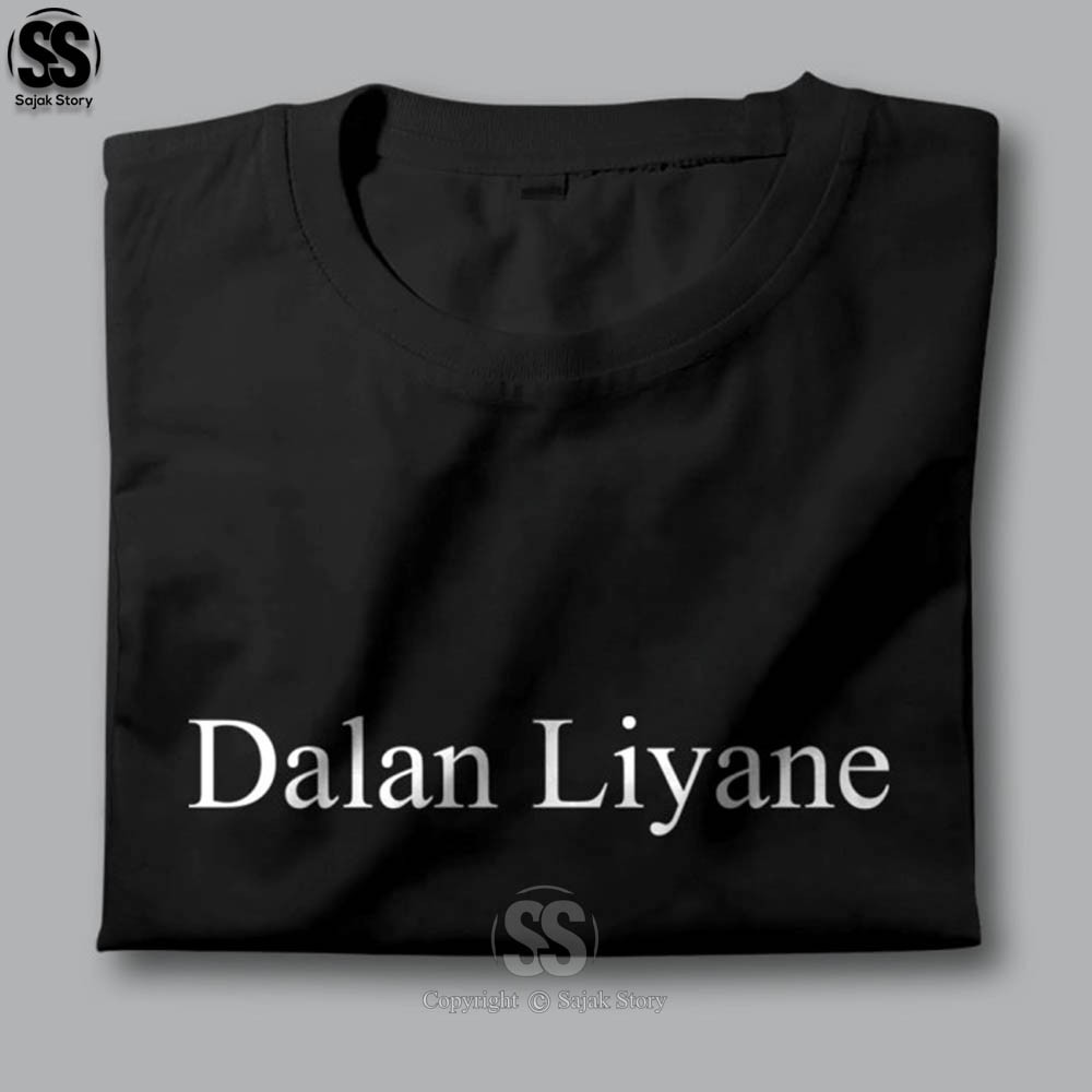 Kaos Kata Kata Ambyar Dalan Liyane Kualitas Distro Premium Baju