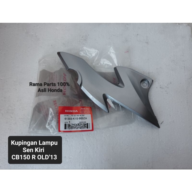 61303 - K15 - 900ZA  Kupingan Lampu Sen / Cowl L  Riting KIRI CB150 R' 2013 - 2014 OLD 100% ASLI ORI
