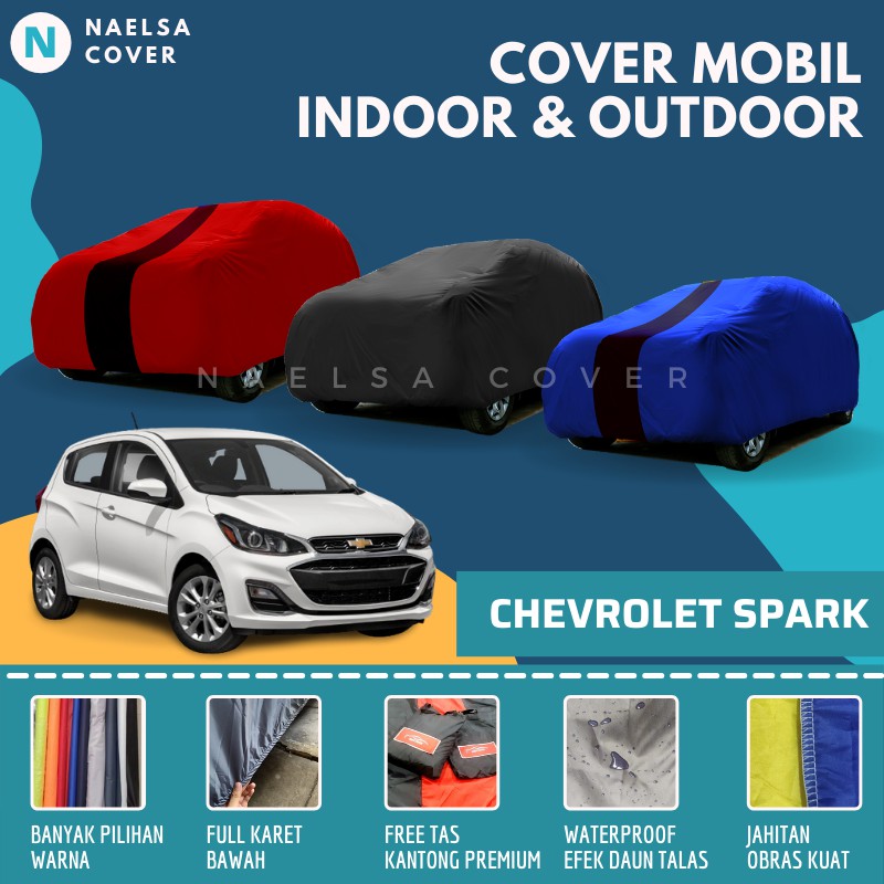 Body Cover Chevrolet Spark Sarung Selimut Mantel Mobil Chevrolet Spark