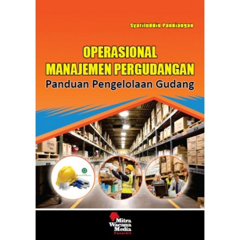 

BUKU Operasional Manajemen Pergudangan.Penulis:Syarifuddin Pandiangan#ori