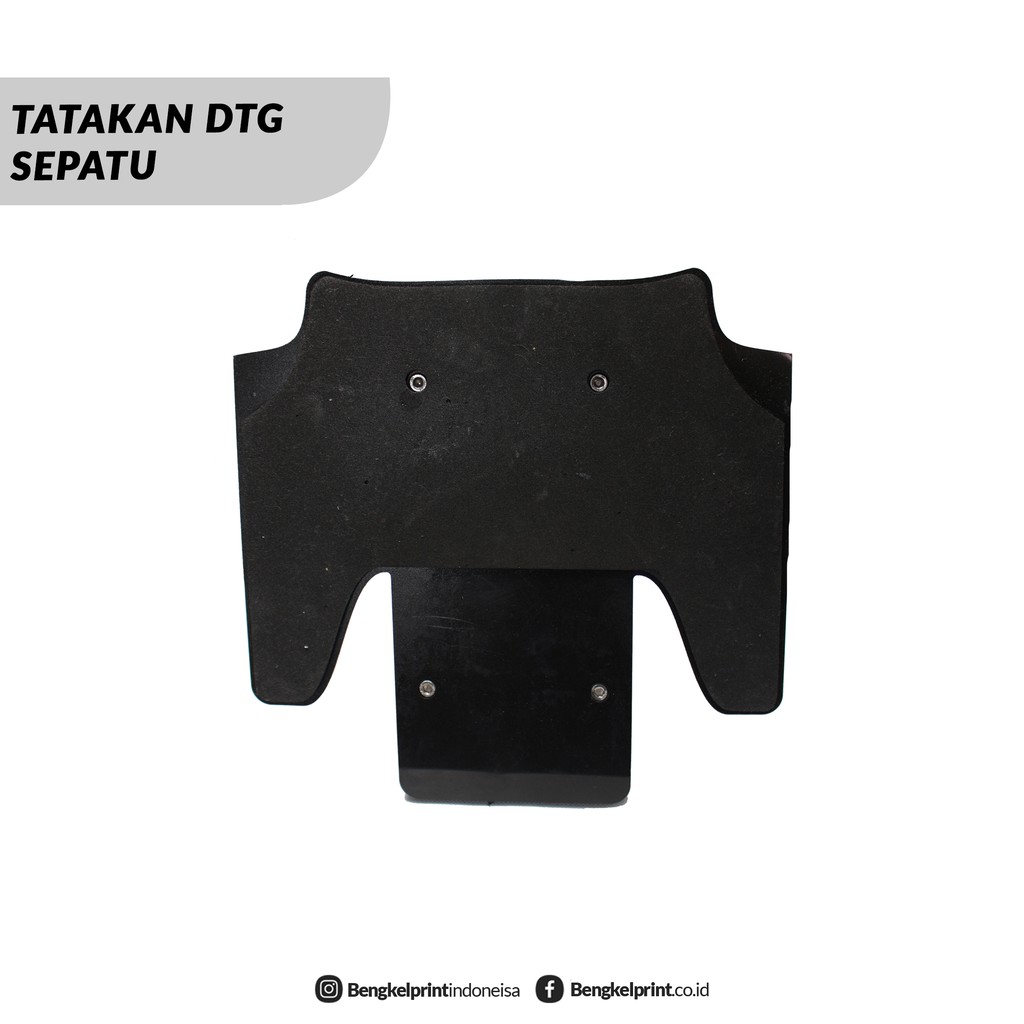 Tatakan Sepatu DTG | Tatakan Sepatu DX-5 / DX-7